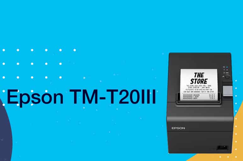 Epson Announces New TM-T20III POS Receipt Printer 1 epson receipt printer Epson Announces New TM-T20III POS Receipt Printer